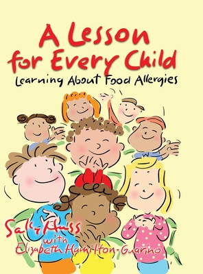 A Lesson for Every Child- Learning About Food Allergies: Book Cover