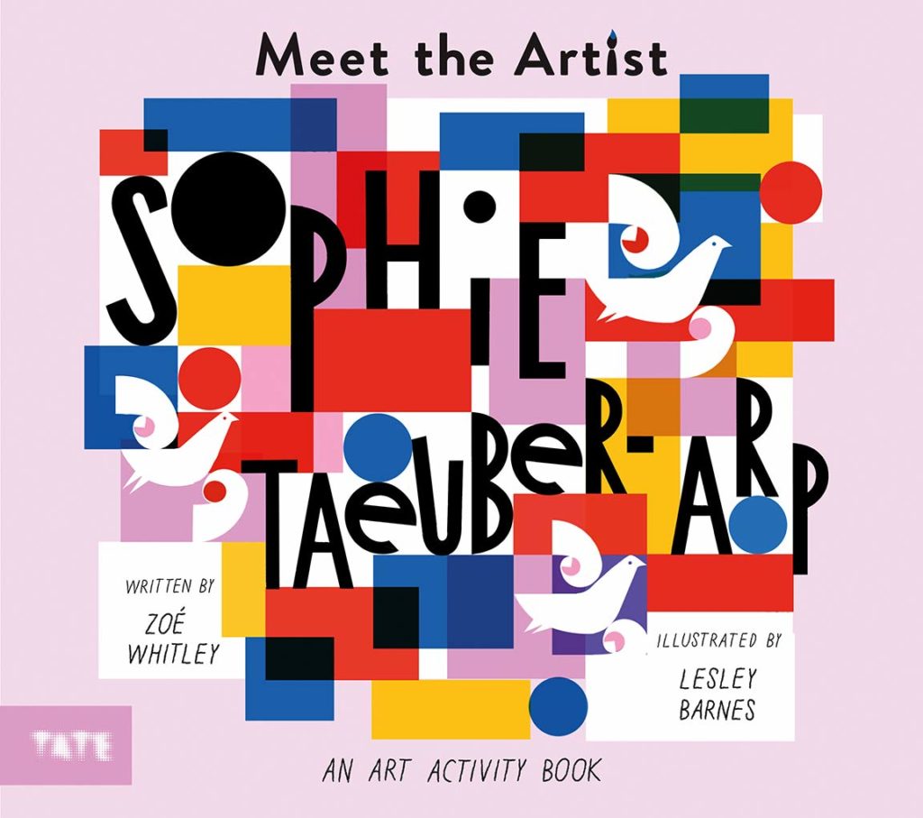 Meet the Artist- Sophie Taeuber-Arp