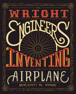 The Wright Engineers: Inventing Airplanes: Book Cover