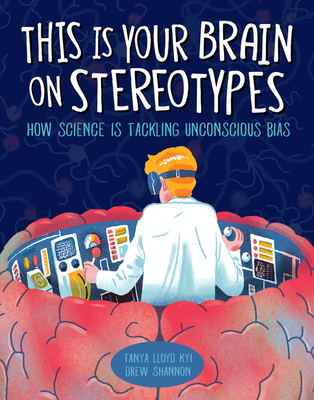 This Is Your Brain On Stereotypes: Book Cover