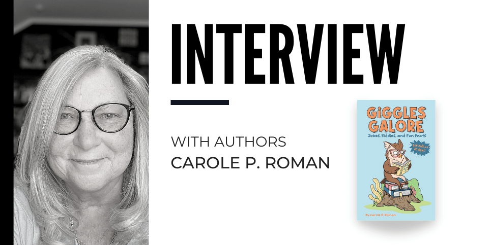 Carole P Roman Discusses Giggles Galore Jokes Riddles and Fun Facts for Kids of all Ages