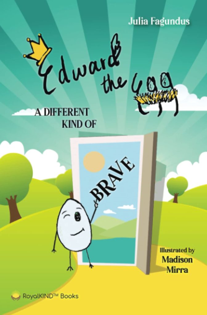 Edward the Egg- A Different Kind of Brave