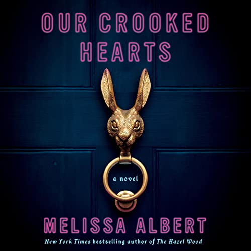 OUR CROOKED HEARTS Audiobook Cover