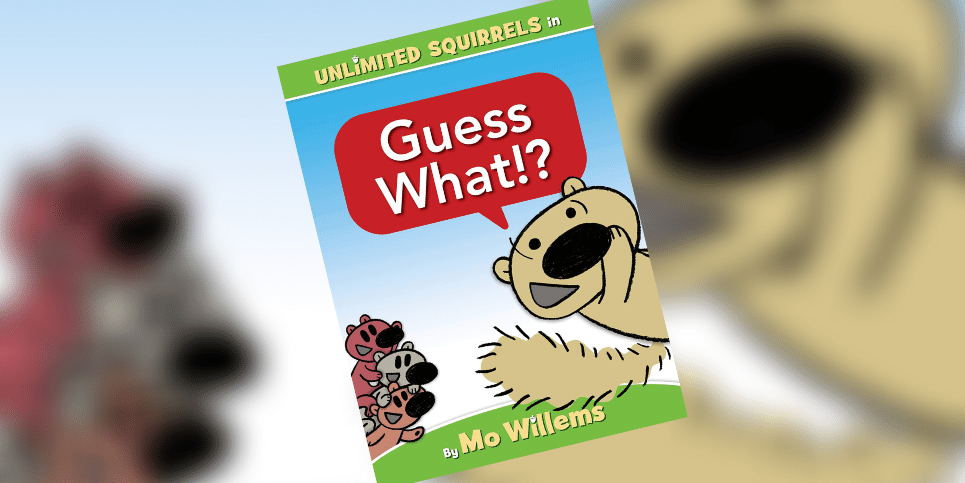Unlimited Squirrels in Guess What Book Review