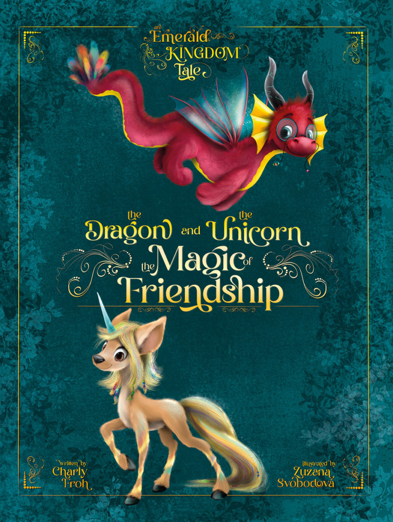 The Dragon and the Unicorn: The Magic of Friendship