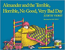 
Alexander and the Terrible Horrible No Good Very Bad Day