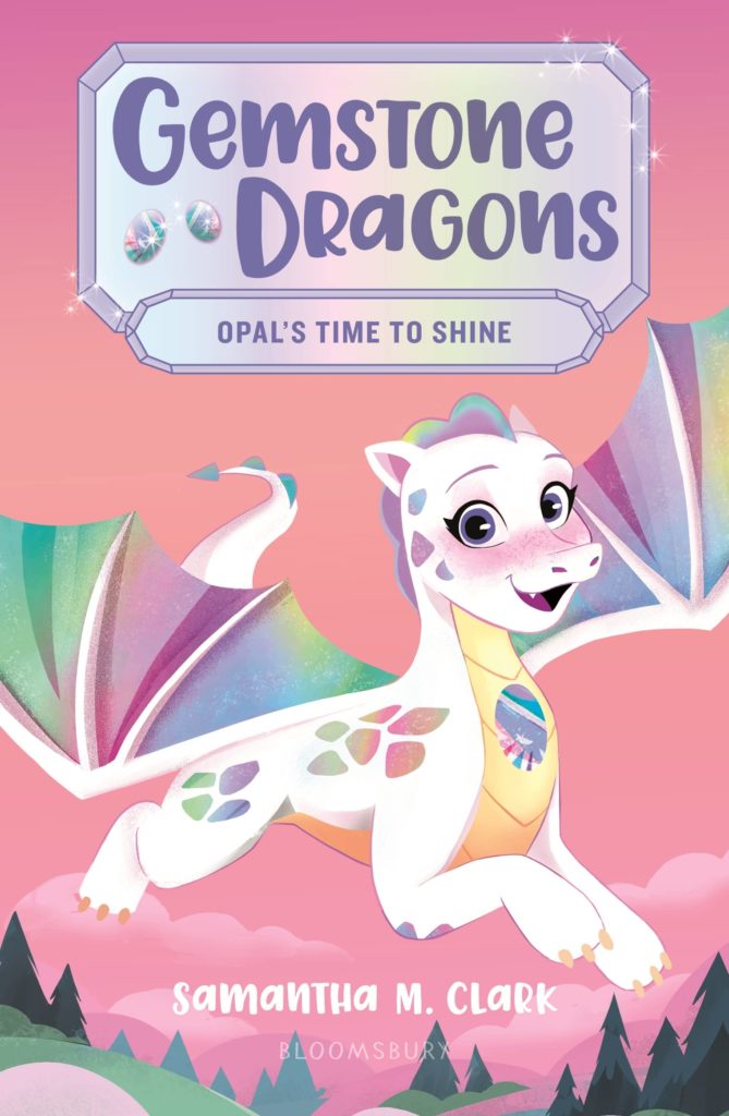 Gemstone Dragons 1 – Opal’s Time to Shine: Book Cover