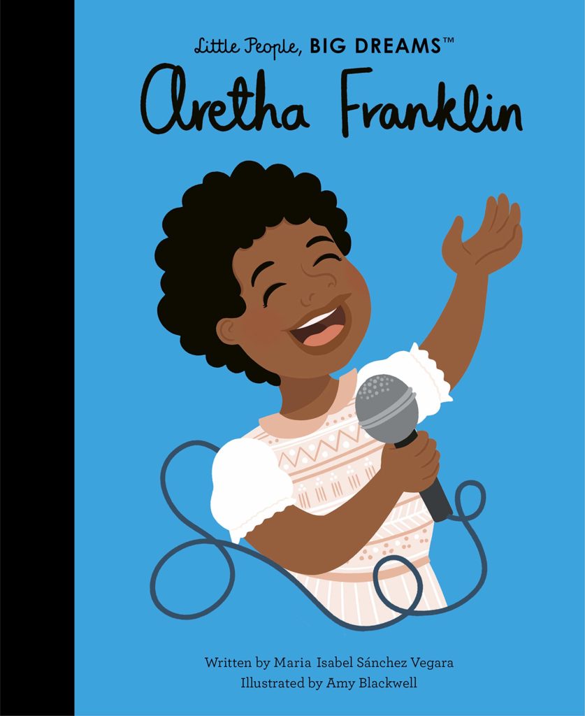 Little People, Big Dreams Aretha Franklin