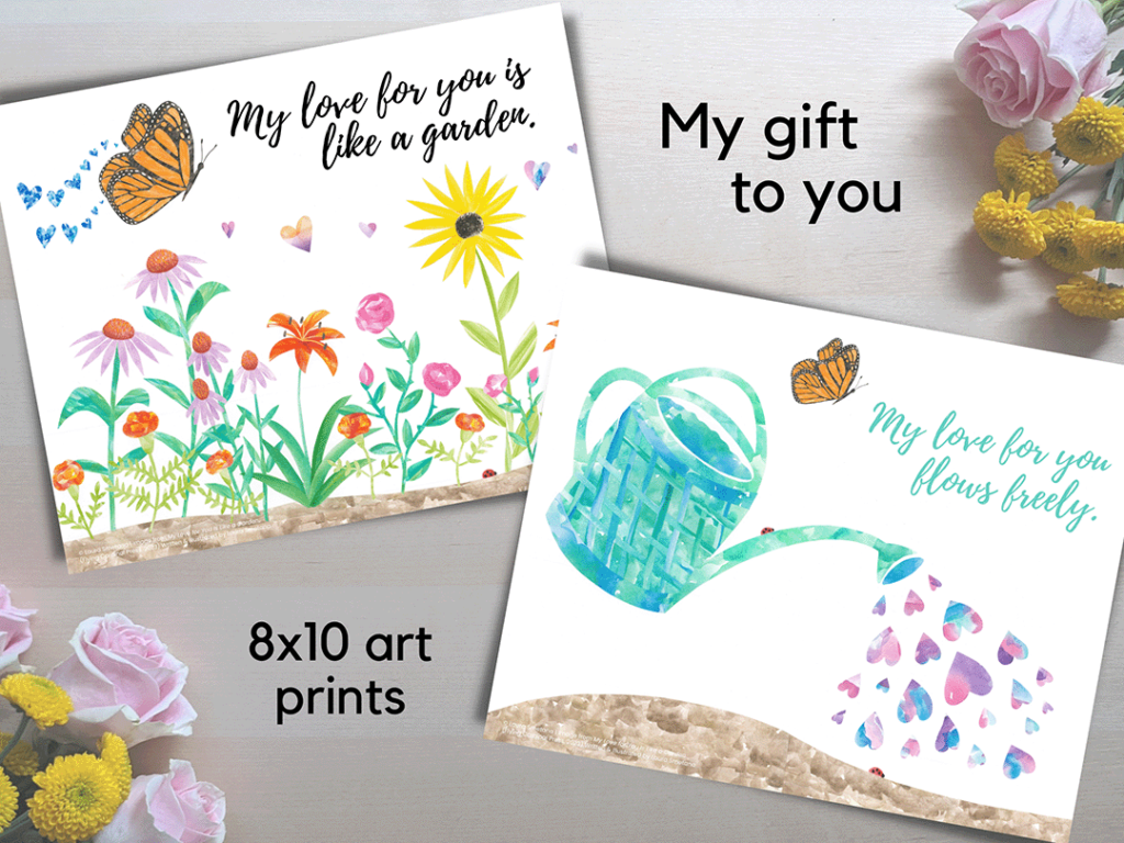 My Love For You Is Like a Garden Prints: Family Offer