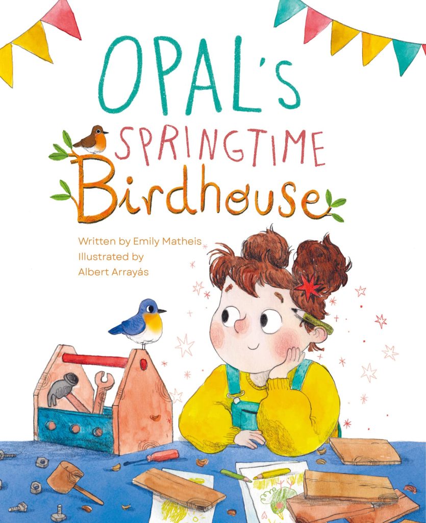 Opals Springtime Birdhouse: Book Cover