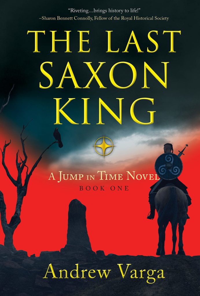 The Last Saxon King- A Jump In Time Novel