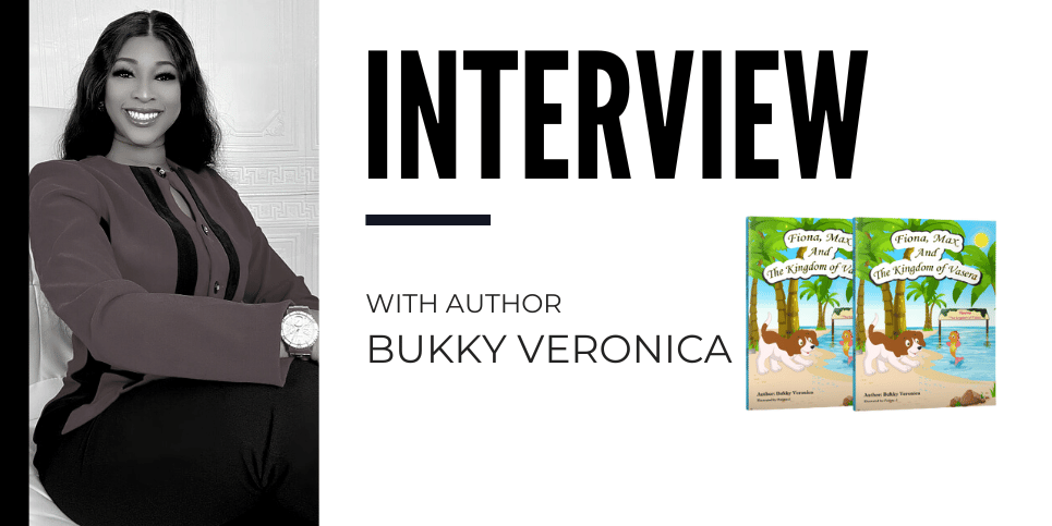 Bukky Veronica Discusses Fiona Max and The Kingdom of Vasera
