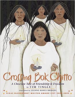 Crossing Bok Chitto: A Choctaw Tale of Friendship & Freedom: Book Cover