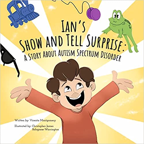 Ian's Show and Tell Surprise: A Story About Autism Spectrum Disorder: Book Cover