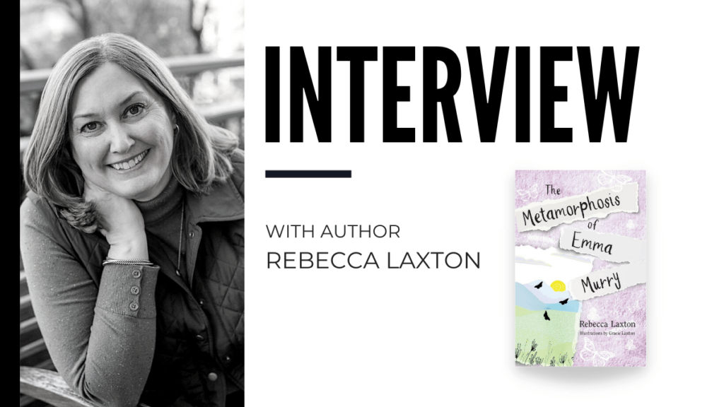 Rebecca Laxton Discusses The Metamorphosis of Emma Murry
