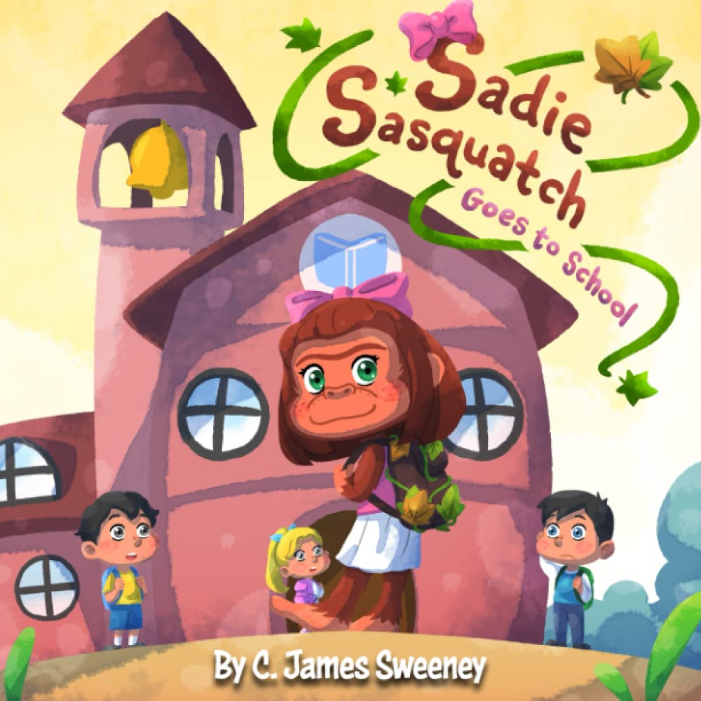 Sadie Sasquatch Goes to School