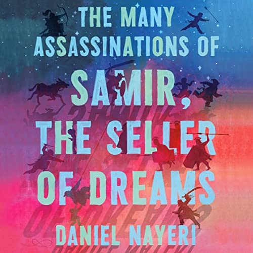 The Many Assassinations of Samir, the Seller of Dreams: Audiobook Cover
