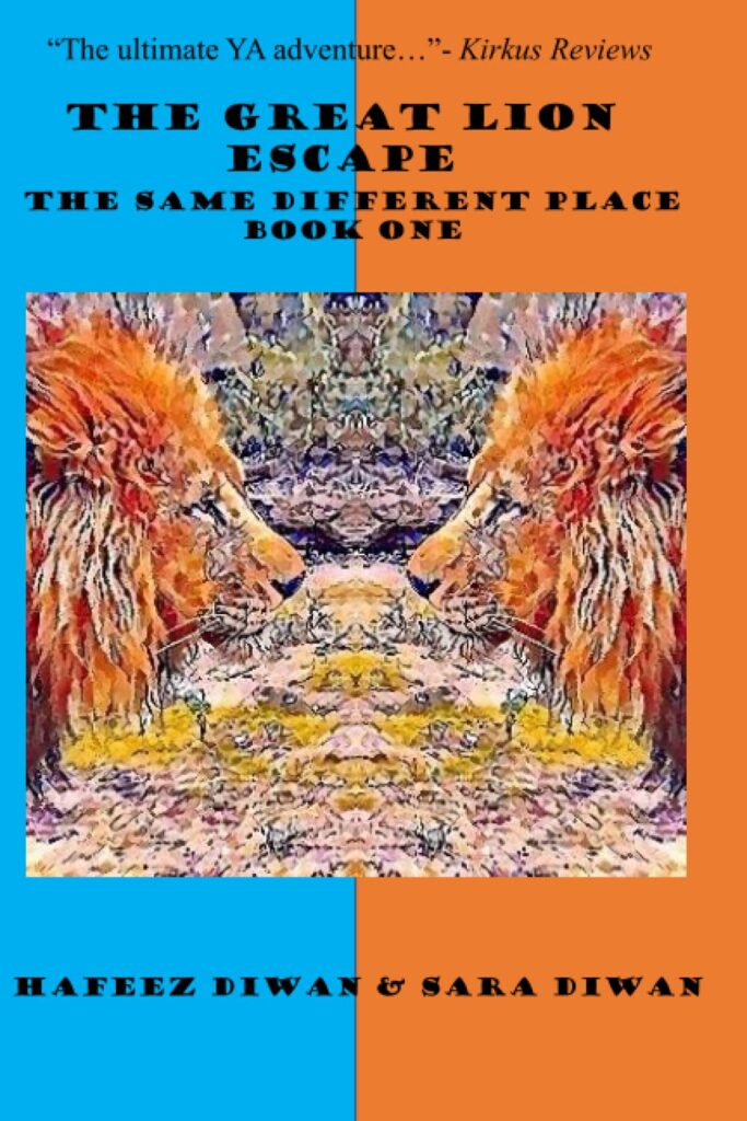 The Great Lion Escape: The Same Different Place Book One