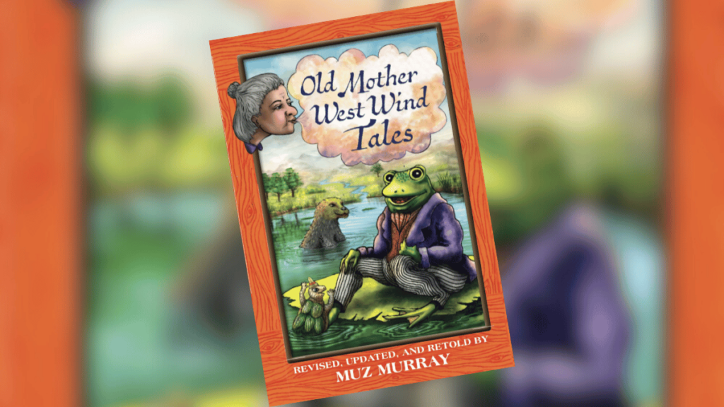 Old Mother West Wind Tales | Dedicated Review