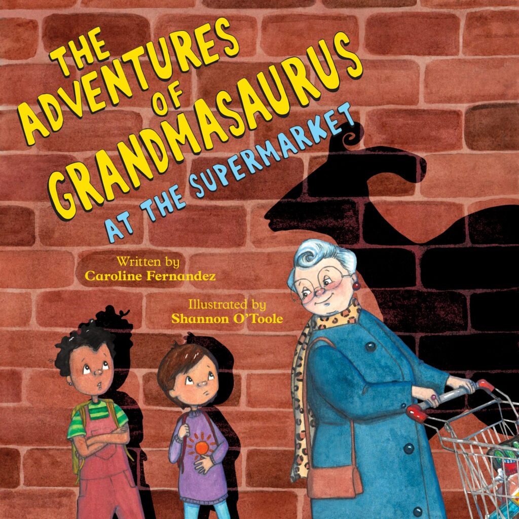 The Adventures of Grandmasaurus at the Supermarket: Book Cover