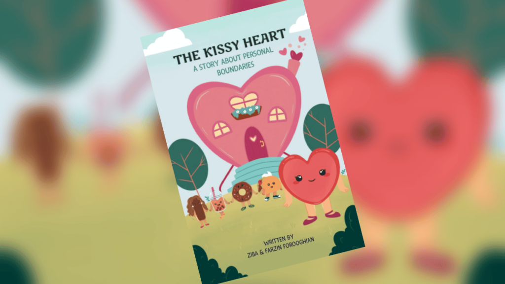 The Kissy Heart A Story About Personal Boundaries Dedicated Review