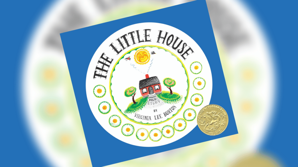 The Little House by Virgina Lee Burton Book Review