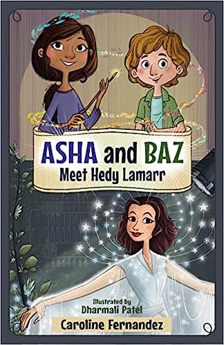 Asha and Baz Meet Hedy Lamarr: cover