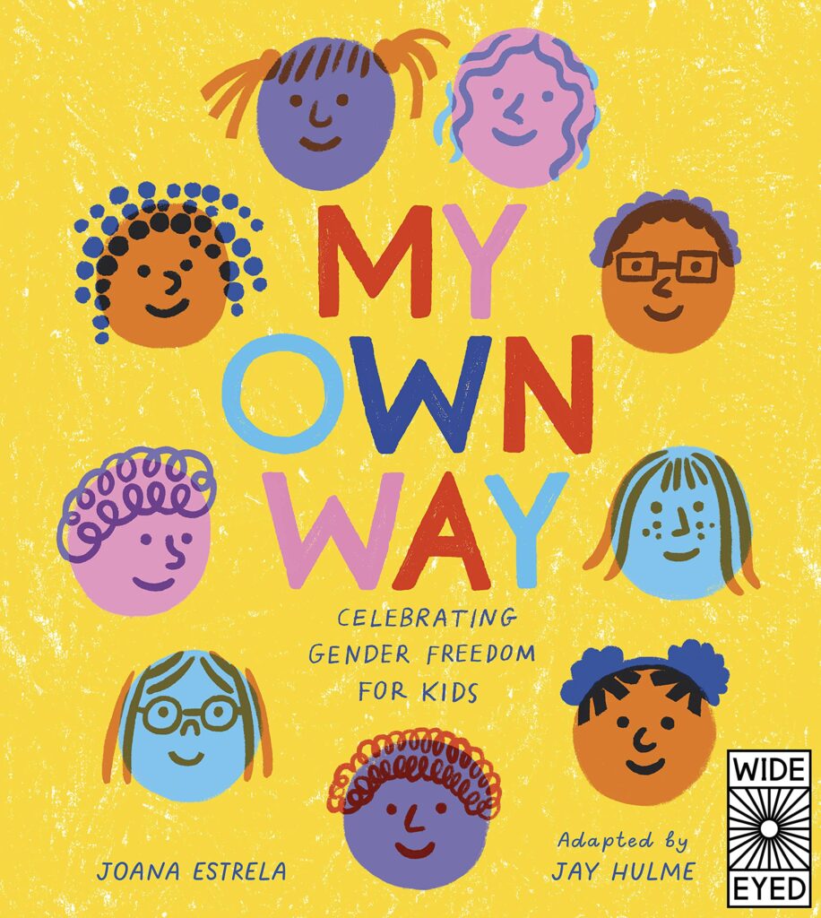 My Own Way- Celebrating Gender Freedom for Kids