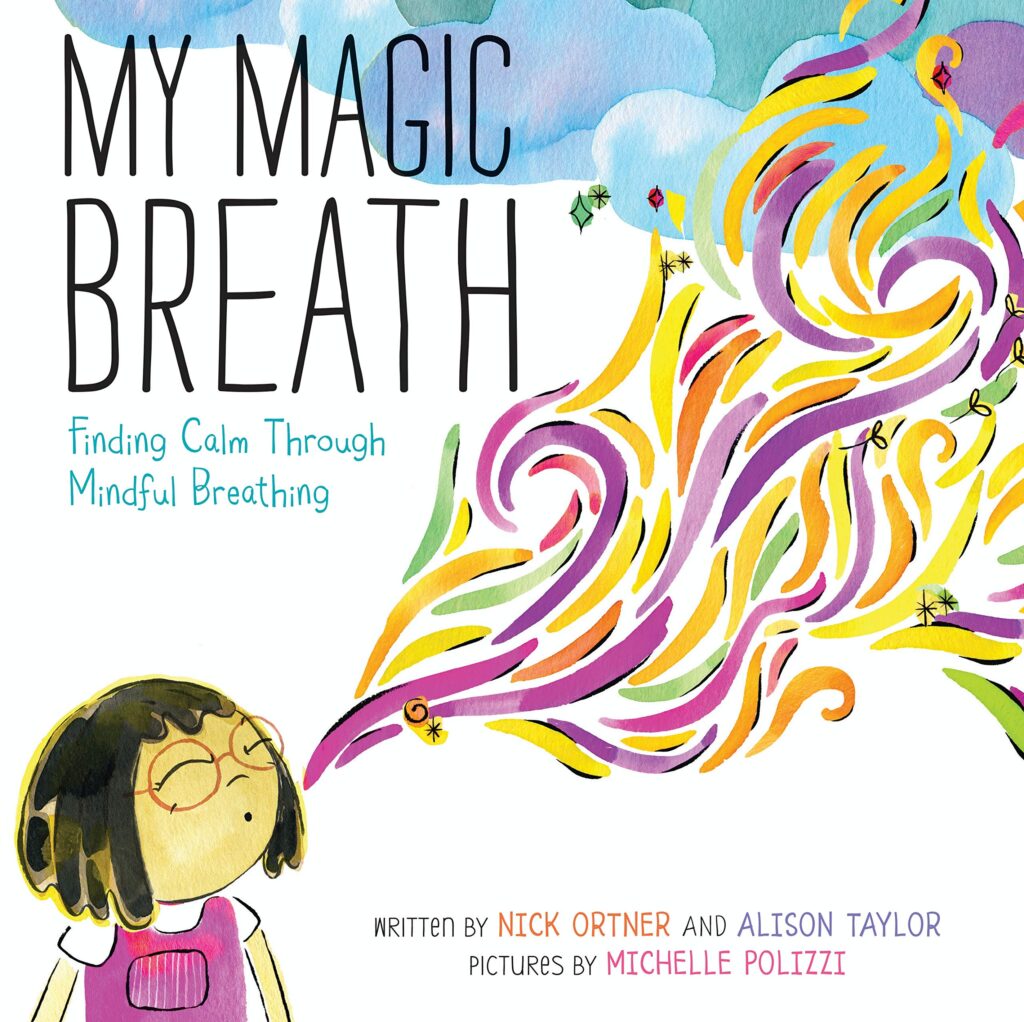 My Magic Breath- Finding Calm Through Mindful Breathing: Book Cover