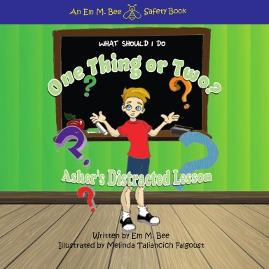 What Should I Do—One Thing or Two? Asher's Distracted Lesson: Book Cover