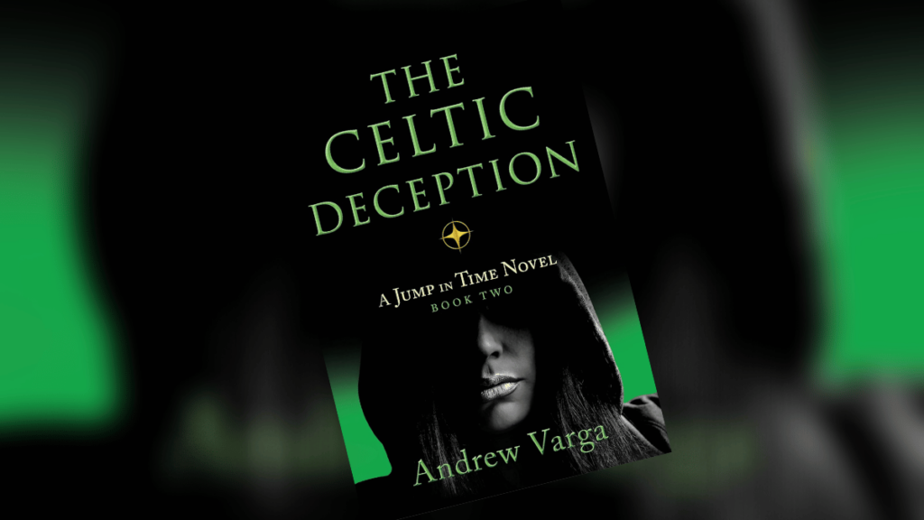 The Celtic Deception A Jump in Time Novel Book Spotlight