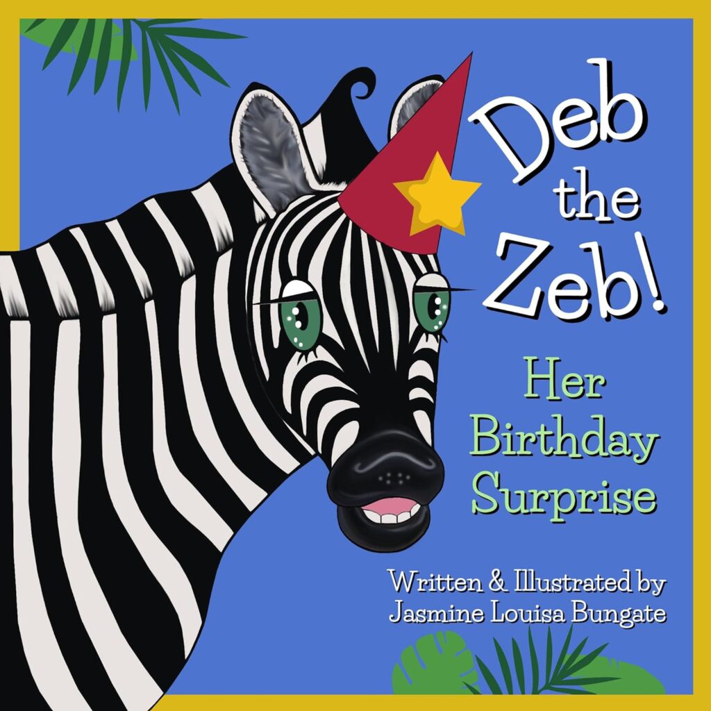 Deb the Zeb! Her Birthday Surprise: Book Cover