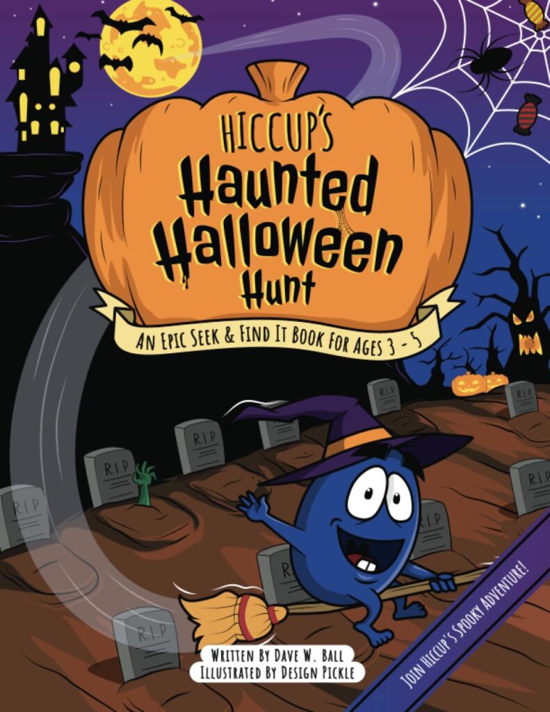 Hiccup's Haunted Halloween Hunt: A Seek & Find It Book for Ages 3 - 5: Book Cover