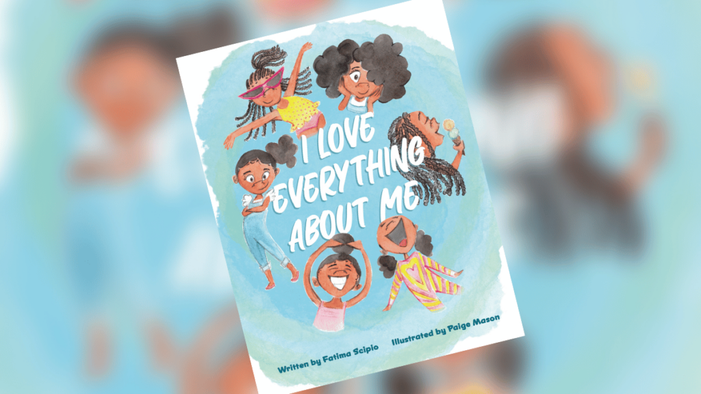 I Love Everything About Me by Fatima Scipio Dedicated Review