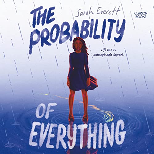 THE PROBABILITY OF EVERYTHING | The Children's Book Review THE PROBABILITY OF EVERYTHING: Audiobook Cover