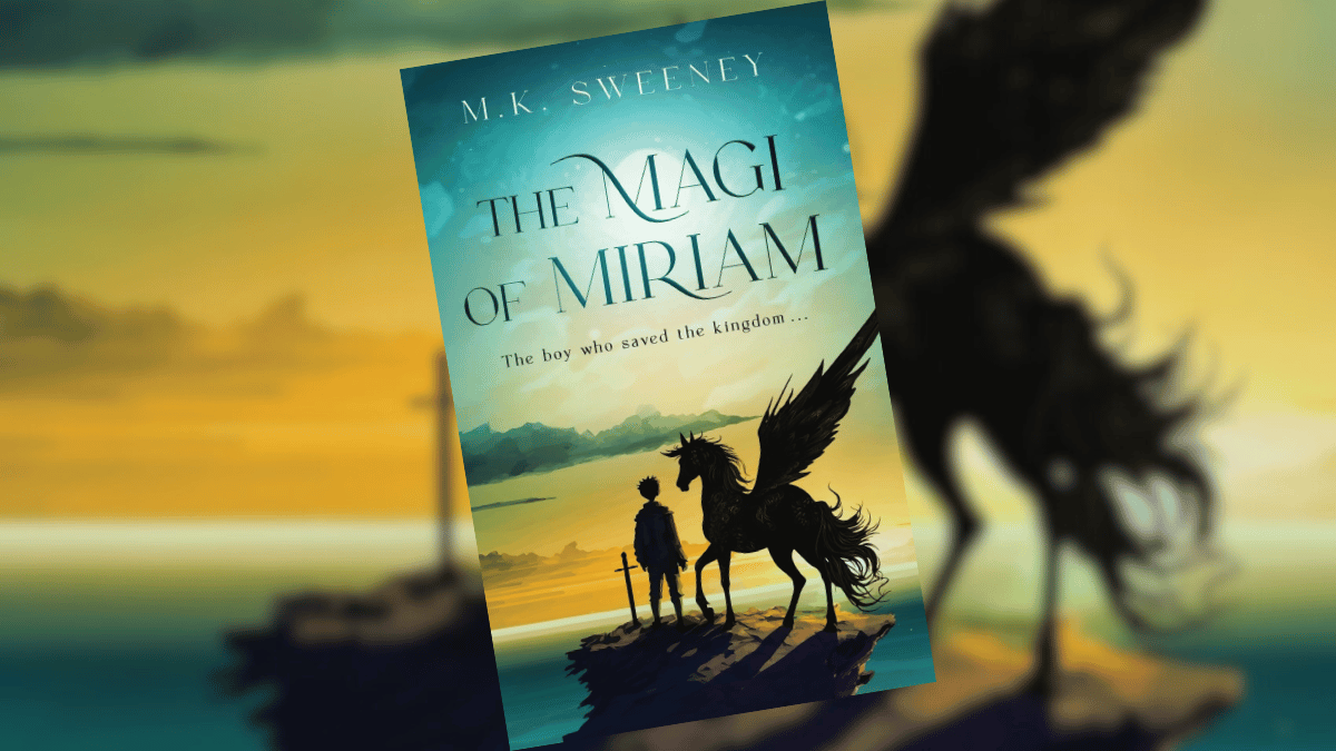 The Magi of Miriam: The Boy Who Saved the Kingdom