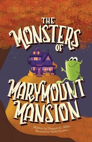 The Monsters of Marymount Mansion: Book Cover