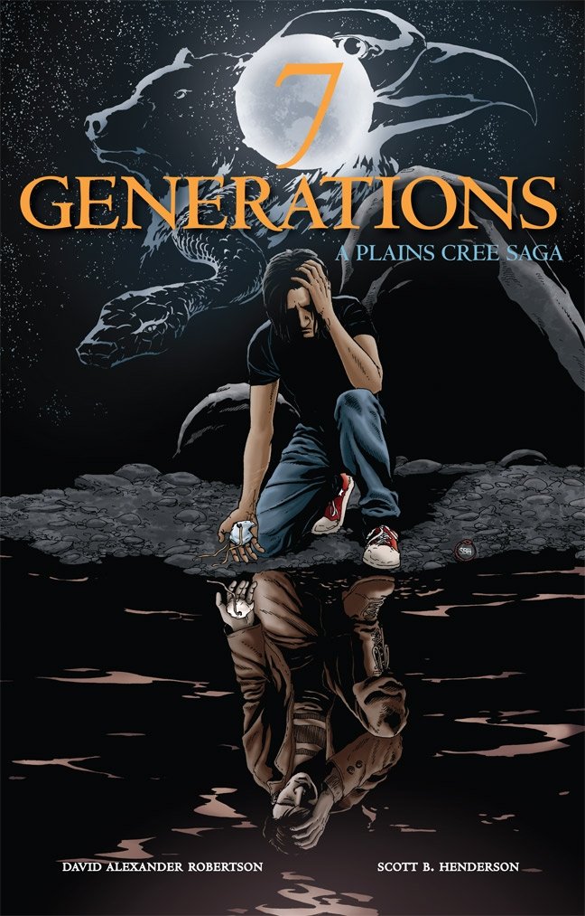 7 Generations: A Plains Cree Saga Cover Image