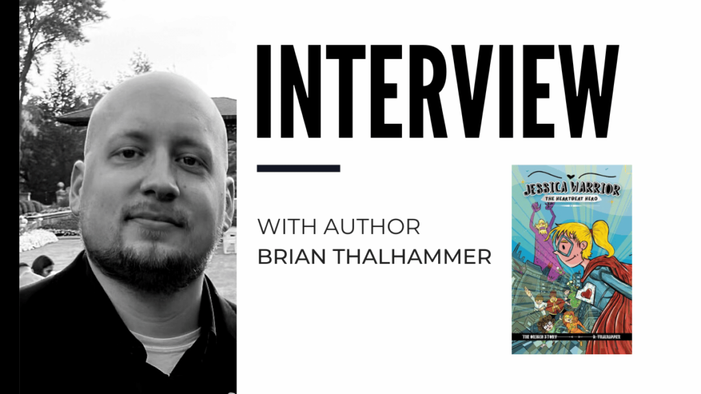 Brian Thalhammer Talks About Jessica Warrior The Heartbeat Hero