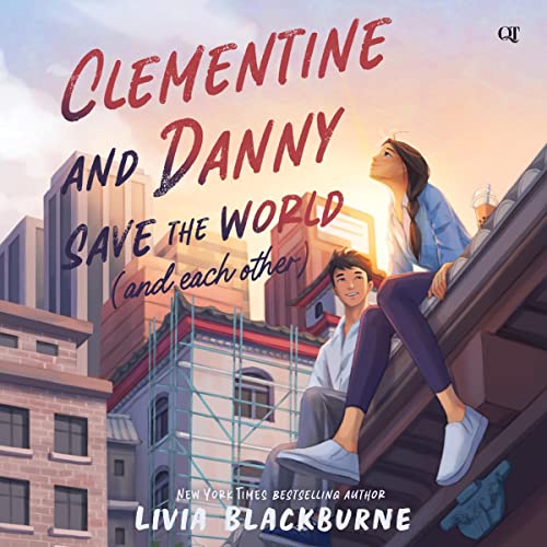 CLEMENTINE AND DANNY SAVE THE WORLD AND EACH OTHER: Audiobook Cover