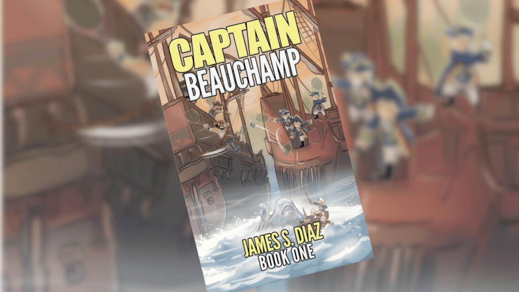 Captain Beauchamp by James S Diaz Dedicated Review