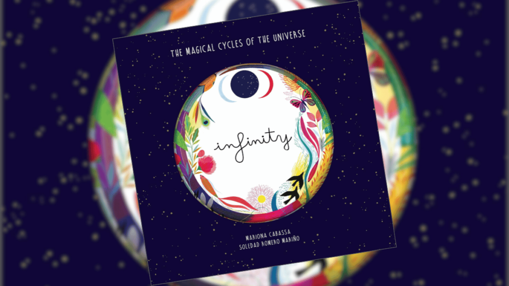 Infinity: The Magical Cycles of the Universe | Book Review