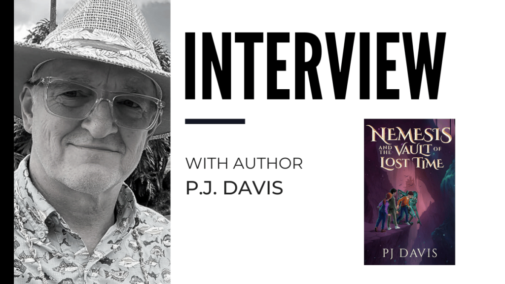 An Interview with P J Davis Creator of Nemesis and the Vault of Lost Time