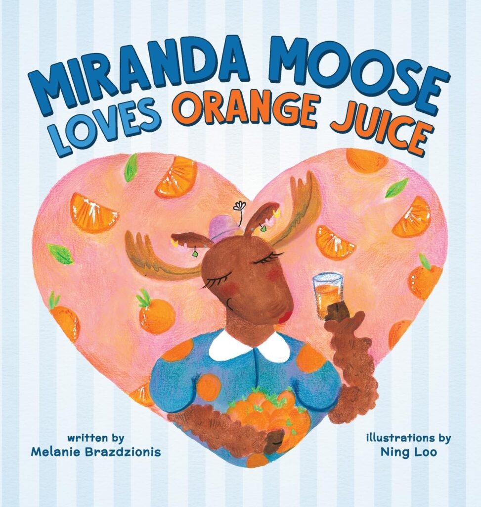 Miranda Moose Loves Orange Juice Book Cover