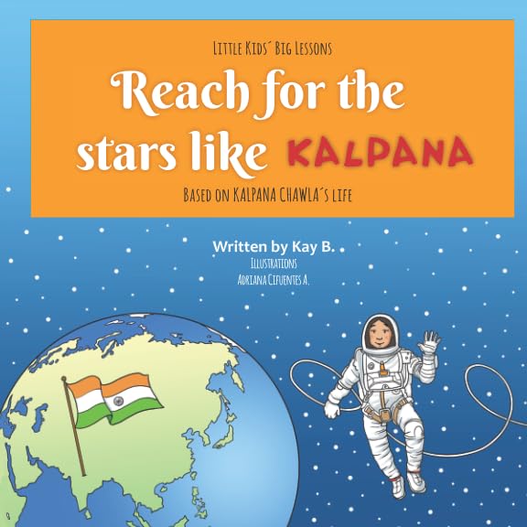 Reach for the Stars Like Kalpana