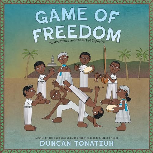 GAME OF FREEDOM- Mestre Bimba and the Art of Capoeira: Audiobook Cover