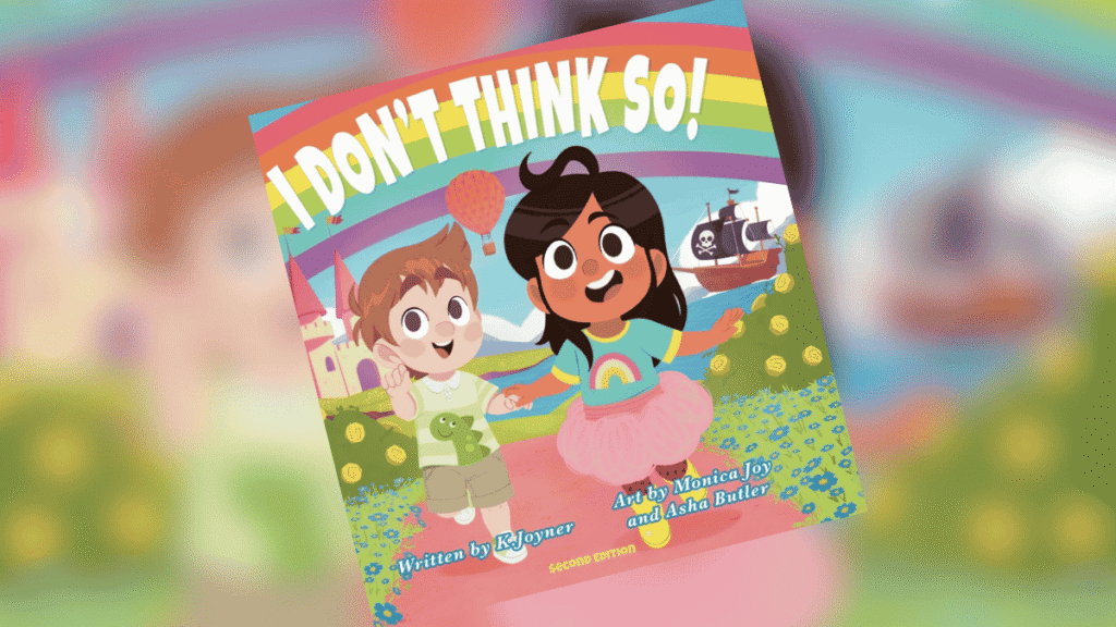 Colorful children's book cover for 'I DON'T THINK SO!' showing two kids holding hands in a rainbow landscape with a pirate ship in the background.