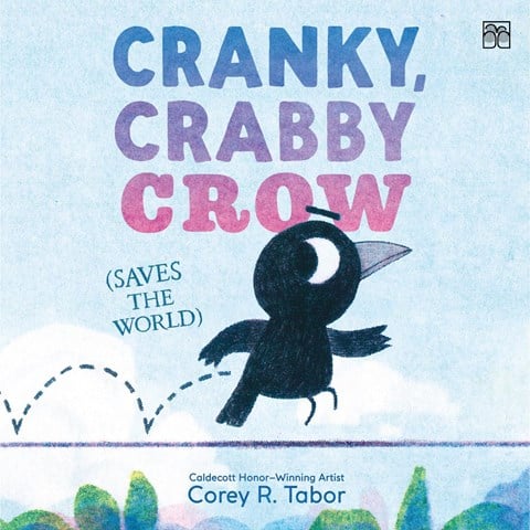 Cranky, Crabby Crow (Saves the World): Book Cover