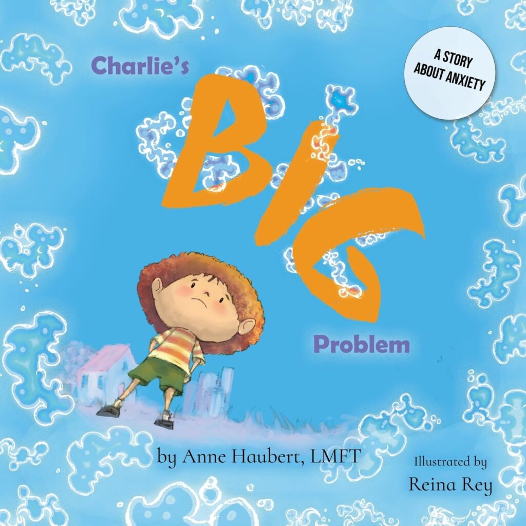 Charlie's Big Problem: A Story about Anxiety: Book Cover