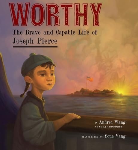 Worthy: The Brave and capable Life of Joseph Pierce: Book Cover